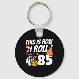 Chaveiro É Assim Que Eu Rolo 85 Boliche 85º Aniversário