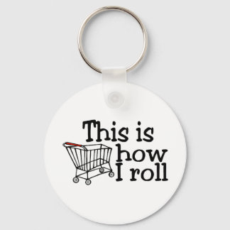 Chaveiro É Assim Que Eu Rolo (Carrinho De Compro)