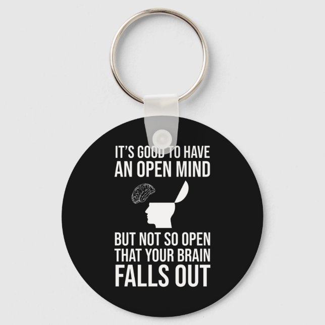Chaveiro É Bom Ter Uma Mente Aberta Engraçada Cética (Frente)