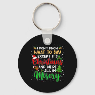 Chaveiro É Natal E Estamos Todos Em Xmas Divertidos E Miser