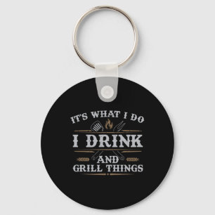 Chaveiro É o que eu bebo Grill Coisas Engraçadas Churrasco