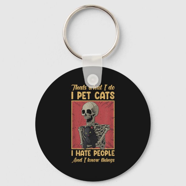 Chaveiro É O Que Eu Faço Para Pôr Gatos Que Odeio Esqueleto (Frente)