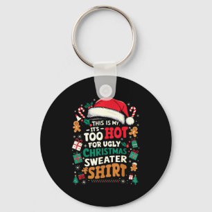 Chaveiro É Quente Demais Para Suéter Feio de Natal Engraçad
