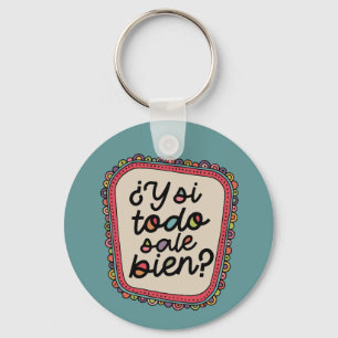 Chaveiro E Se Tudo Der Certo? Inspiração em Espanhol