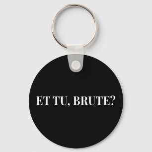 Chaveiro E tu, Brute? Julius Caesar III, de Shakespeare