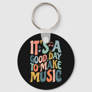 Chaveiro É Um Bom Dia Para Fazer Música Músico Nd Música Te