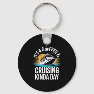 Chaveiro É Um Dia Engraçado De Café E Cruzeiro Funny Cruise