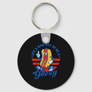 Chaveiro É Um Mau Dia Para Ser Um Glizzy Engraçado 4 De Jul