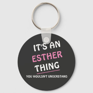 Chaveiro É uma coisa da Esther que você não entenderia