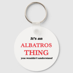 Chaveiro É uma coisa de Albatros, você não compreenderia