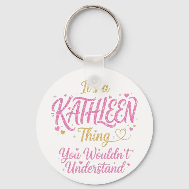Chaveiro É Uma Coisa de Kathleen Rosa Dourado Presente para (Frente)