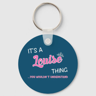 Chaveiro É uma coisa de Louise que você não entenderia
