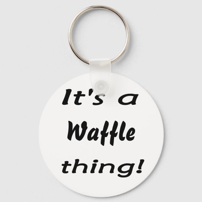 Chaveiro É uma coisa de waffle! (Frente)