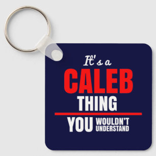 Chaveiro É uma coisa do Caleb que você não entenderia