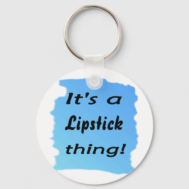 Chaveiro É uma coisa do Lipstick! (Frente)