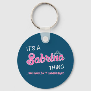 Chaveiro É uma coisa Sabrina que você não entenderia Keych