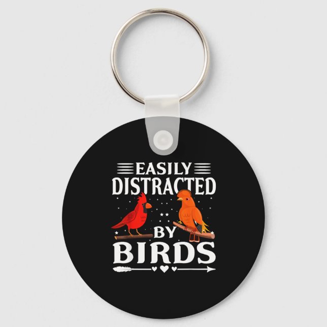 Chaveiro Easily Distracted By Birds Cute Funny Quote Bird L (Frente)