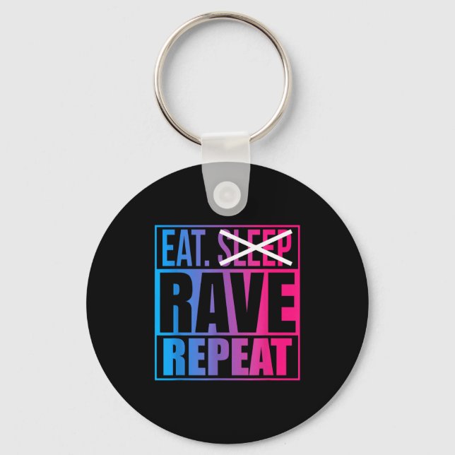 Chaveiro Eat Don't Sleep Rave Repeat Edm Quote Music - Rave (Frente)
