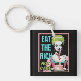 Chaveiro Eat The Rich, Not Cake