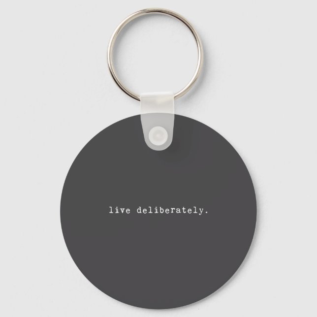 Chaveiro Eau Quote Motivation Sritual - Live Deliberately  (Frente)