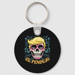 Chaveiro El Pendejo Dia De Los Muertos Sugar Skull Trump