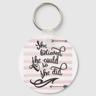 Chaveiro Ela acreditava que podia.