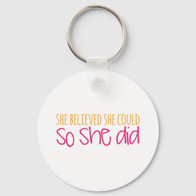 Chaveiro Ela Acreditava Que Podia, Então Ela Acreditou (Frente)
