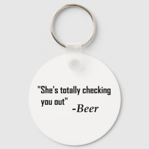 Chaveiro "Ela está te checando" - Cerveja