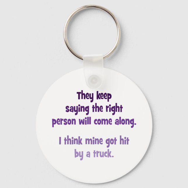 Chaveiro Eles continuam dizendo que a pessoa certa virá jun (Frente)