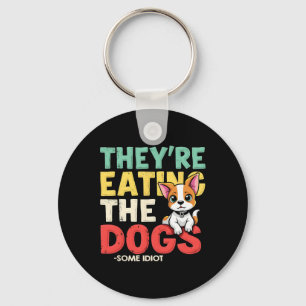 Chaveiro Eles Estão Comendo Os Cachorros Os Gatos Os Animai