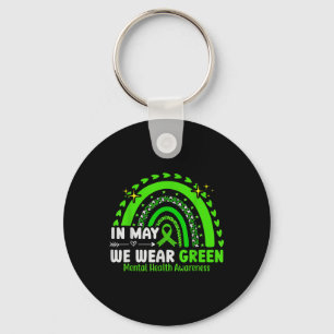 Chaveiro Em maio Vestimos o Green Rainbow Mental Health Awa