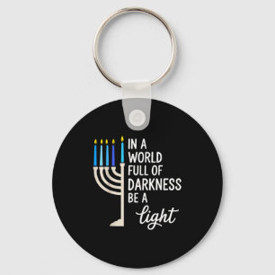 Chaveiro Em Um Mundo Cheio De Escuridão Seja Uma Luz Hanukk