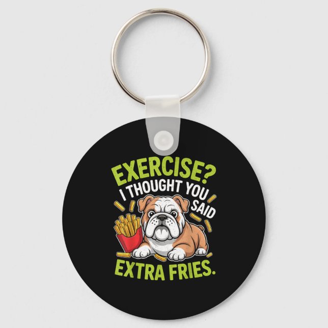 Chaveiro English Bulldog Exercise, Extra Fries Funny  (Frente)