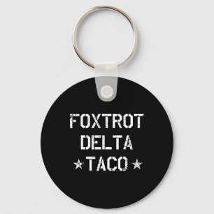 Chaveiro Engraçada Foxtrot Delta Taco Trump Sempre Fala