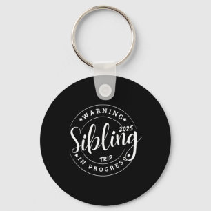Chaveiro Engraçada Viagem Sibling 2025 Famílias Matching Gi