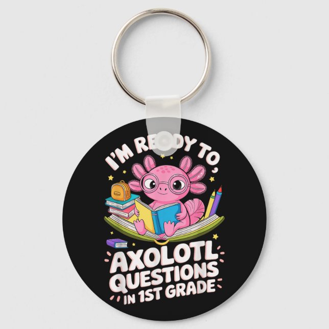 Chaveiro Engraçado Axolotl Pronto Para Questionar O Aprendi (Frente)