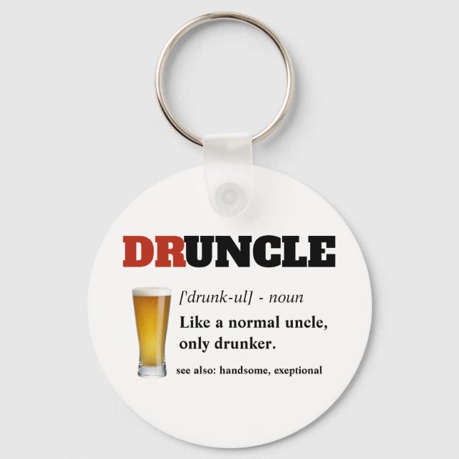 Chaveiro Engraçado Dizer - Druncle Engraçado Tio (Frente)