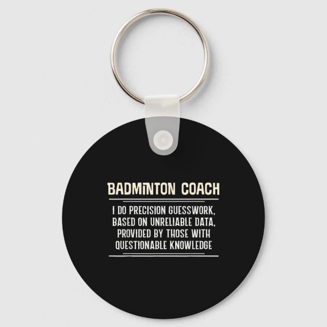 Chaveiro Engraçado Engraçado de Badminton - Eu Faço Precisã (Frente)