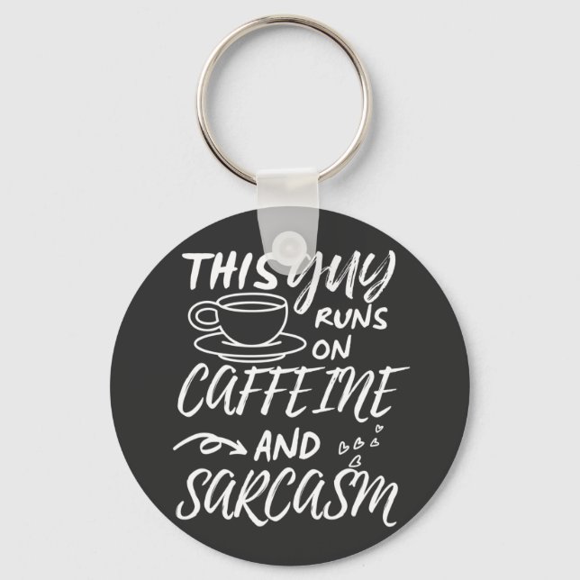 Chaveiro Engraçado Esta Cara Funciona Em Cafeína E Sarcasmo (Frente)