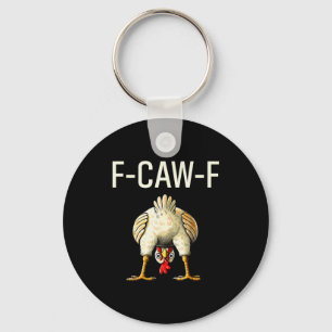 Chaveiro Engraçado F Caw F Frango Fcwf Bunda F-caw-f 