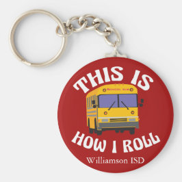 Chaveiro Engraçado Motorista de Ônibus Escolar É Assim Que