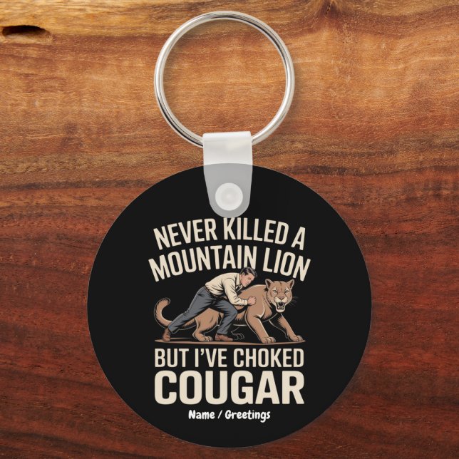 Chaveiro Engraçado Nunca Matou O Leão Da Montanha, Mas Coug (Frente)