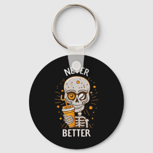 Chaveiro Engraçado Nunca Melhor O Bebendo De Skelere Hallow