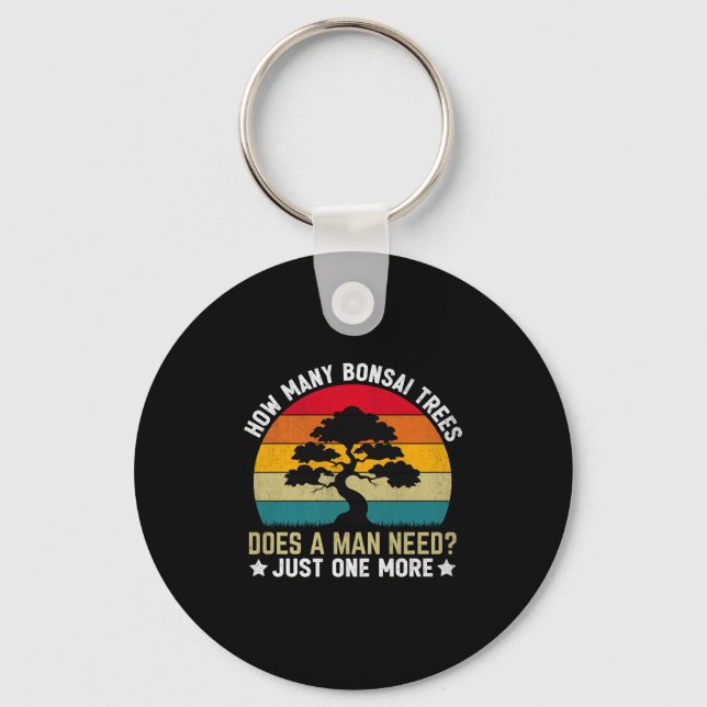 Chaveiro Engraçado Quantas Árvores Bonsai Um Homem Precisa  (Frente)