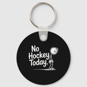 Chaveiro Engraçado Sem Hóquei Hoje Triste Stickman Hóquei n
