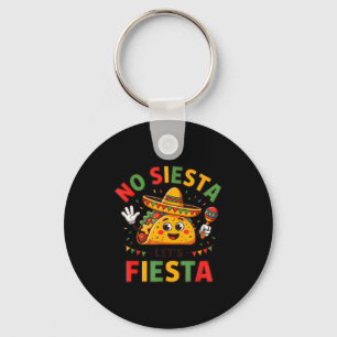 Chaveiro Engraçado Sem Sesta Vamos Festejar Cinco Maio Taco