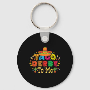 Chaveiro Engraçado Taco Derby Para Mim Cinco De Mayo