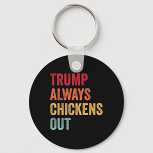 Chaveiro Engraçado Trump Sempre Desiste Taco Trump Frango