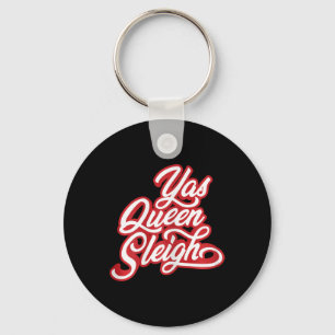 Chaveiro Engraçado Yas Queen Sleigh