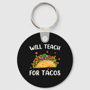 Chaveiro Ensino Para Tacos Cute Teacher Funny Taco Cinco